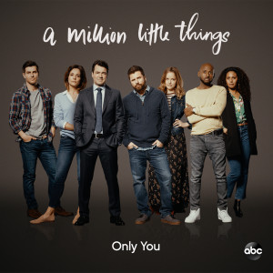 ดาวน์โหลดและฟังเพลง Only You (From "A Million Little Things: Season 2") พร้อมเนื้อเพลงจาก Gabriel Mann