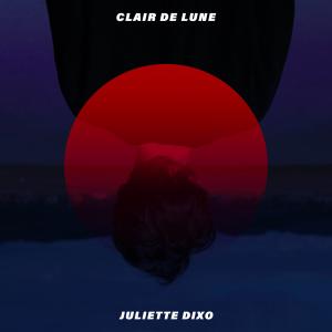 ดาวน์โหลดและฟังเพลง Clair de lune พร้อมเนื้อเพลงจาก Juliette Dixo