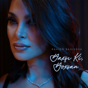 Listen to Yaxşı Ki, Yoxsan song with lyrics from Rahidə Baxışova