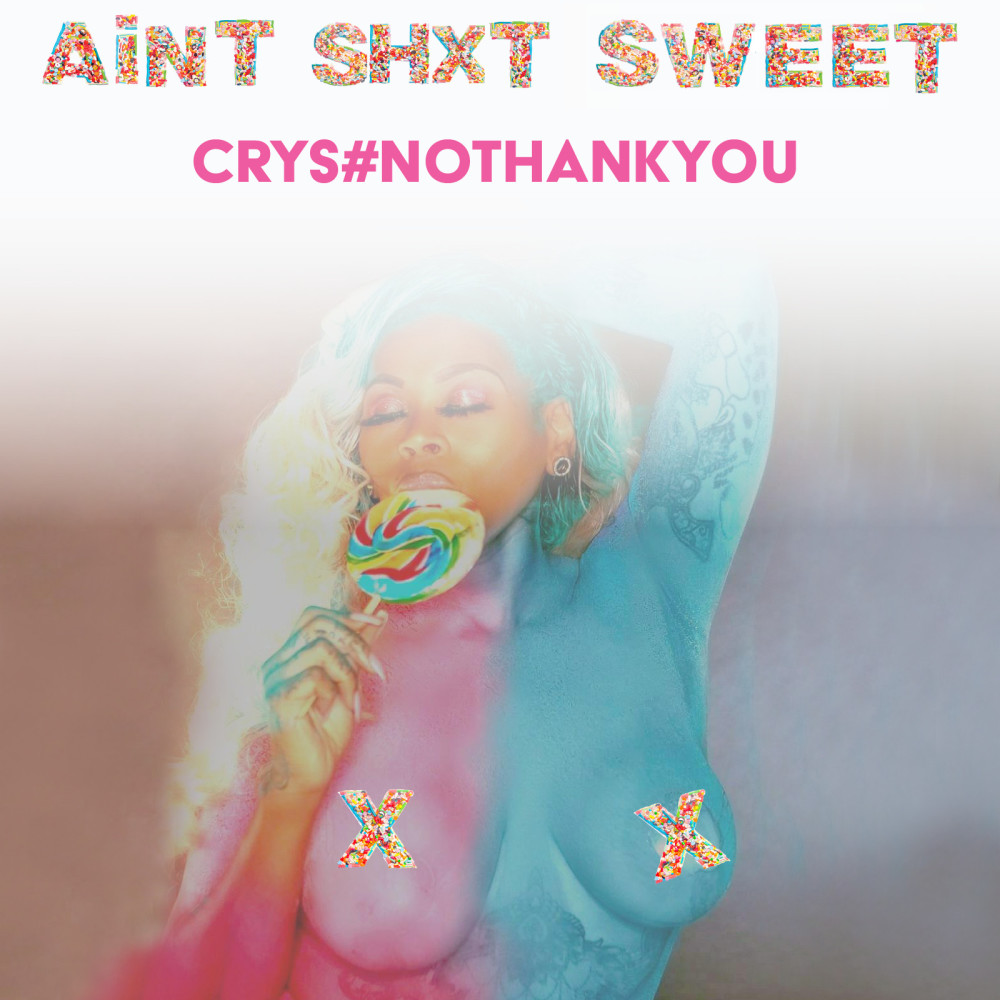 Ain't ShxT Sweet (Explicit)