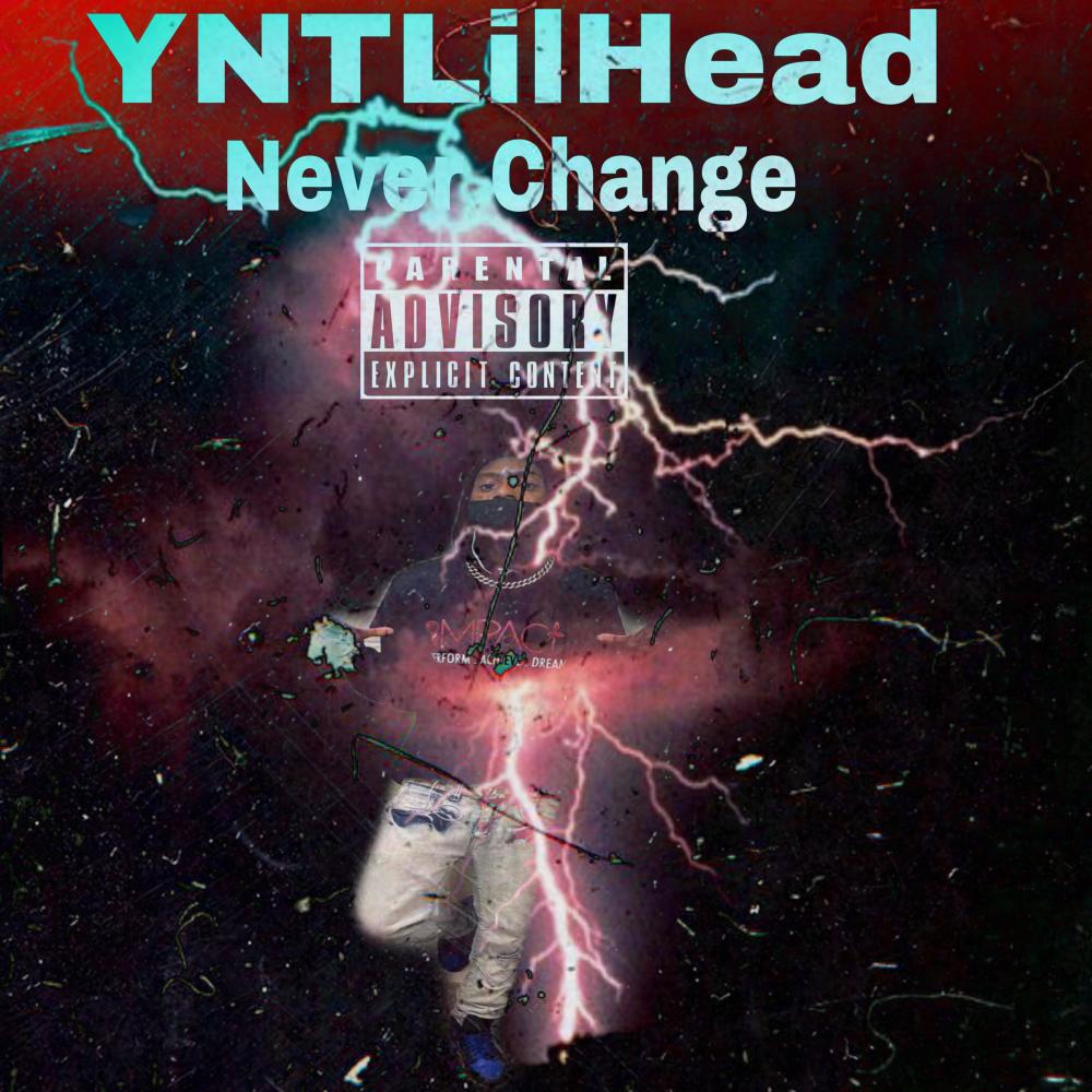 Never Change (Explicit)