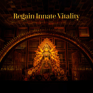 Regain Innate Vitality (Indian Meditation Music for Positive Energy (Sitar, Flute, Drums))