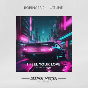 อัลบัม I Feel Your Love (Solidstice Remix) ศิลปิน Natune