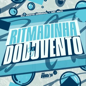 Listen to RItmadinha do DJ Vento (Explicit) song with lyrics from DJ Vento Original
