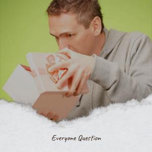 Everyone Question dari Various