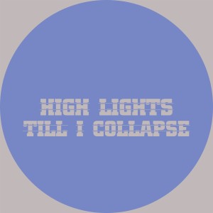 收聽Till I Collapse的High Lights歌詞歌曲