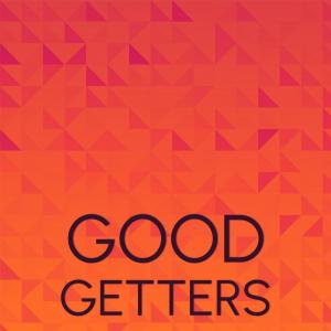 Listen to Good Getters song with lyrics from Bilt Fulo