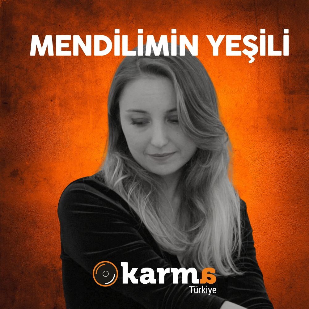 Mendilimin Yeşili (#KarmaAkustik)