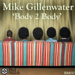 ดาวน์โหลดและฟังเพลง Body 2 Body (Original Mix) พร้อมเนื้อเพลงจาก Mike Gillenwater