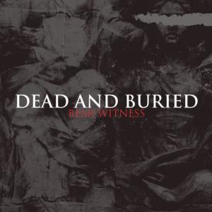 收聽Dead and Buried的Better Off Dead歌詞歌曲