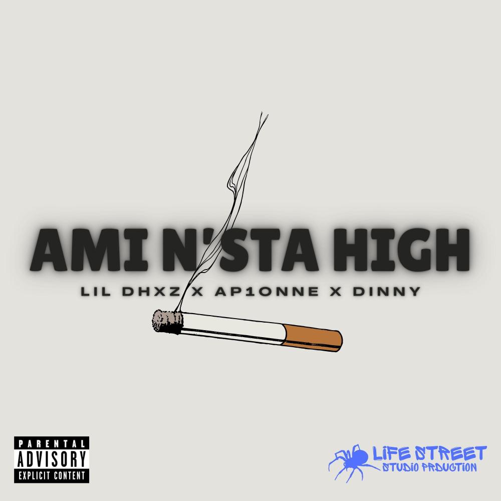 Ami N'Sta High (Explicit)