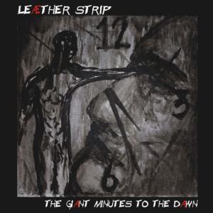 Leaether Strip的專輯The Giant Minutes To The Dawn