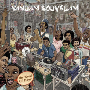 收聽Vandam Bodyslam的Ol' Days (Explicit)歌詞歌曲