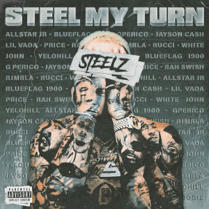 อัลบัม Steel My Turn (Explicit) ศิลปิน Steelz
