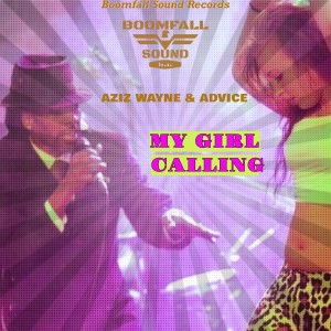 收聽Aziz Wayne的My Girl Calling (Explicit)歌詞歌曲
