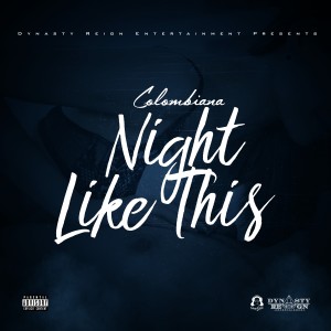 Colombiana的專輯Night Like This (Explicit)