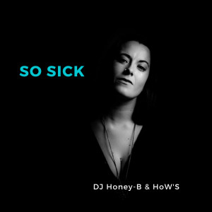 ดาวน์โหลดและฟังเพลง So sick พร้อมเนื้อเพลงจาก HoW'S