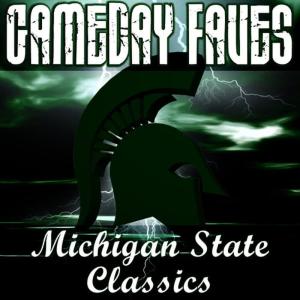 Michigan State Spartan Marching Band的專輯Gameday Faves: Michigan State Spartans Classics