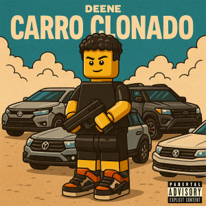 收聽DEENE的Carro Clonado (Explicit)歌詞歌曲