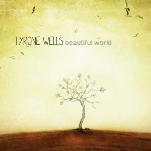 ดาวน์โหลดและฟังเพลง Beautiful Girl, Beautiful World พร้อมเนื้อเพลงจาก Tyrone Wells
