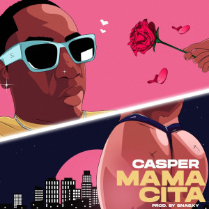 Dengarkan lagu Mamacita nyanyian Casper dengan lirik