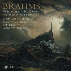 Brahms: Piano Concerto No. 2; Piano Pieces, Op. 119