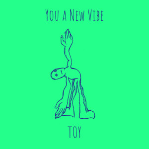 Album You a New Vibe oleh Toy（日韩)