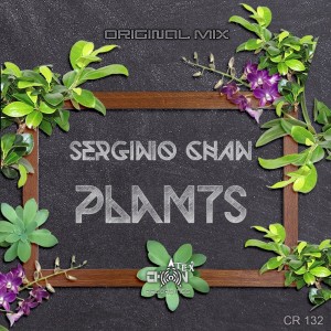 Dengarkan lagu Plants (Original Mix) nyanyian Serginio Chan dengan lirik