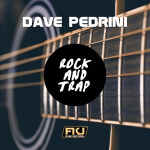 Dave Pedrini的專輯Rock and Trap