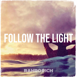 Album Follow the Light (Explicit) oleh Rambo Rich