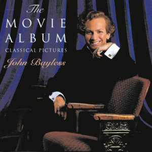 อัลบัม The Movie Album (Classical Pictures) ศิลปิน John Bayless