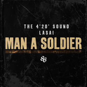 收聽The 4'20' Sound的Man A Soldier歌詞歌曲