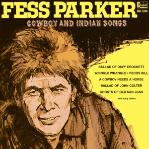อัลบัม Fess Parker Cowboy and Indian Songs ศิลปิน Fess Parker