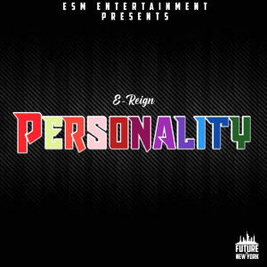Dengarkan Personality lagu dari E-reign dengan lirik