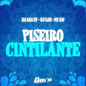 อัลบัม Piseiro Cintilante (Explicit) ศิลปิน DJ AKA DF