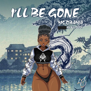 MS OBAMA的專輯I'll be gone (Explicit)