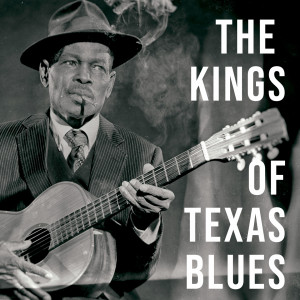 Album The Kings of Texas Blues from Various