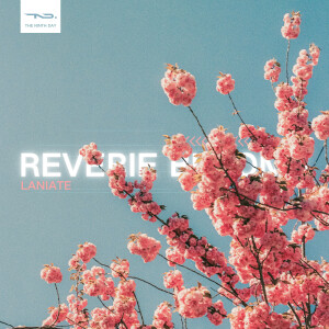 Listen to Reverie Blooms. song with lyrics from LANIATE