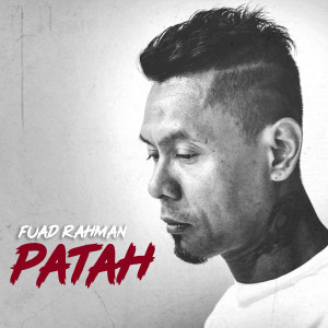 Album Patah from Fuad Rahman