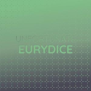 Album Unfortunate Eurydice from Various