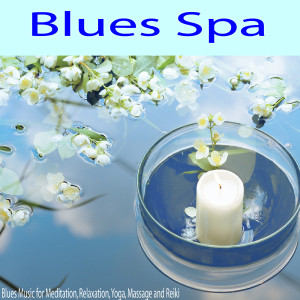 ดาวน์โหลดและฟังเพลง Relaxing Blues Music พร้อมเนื้อเพลงจาก Blues Spa