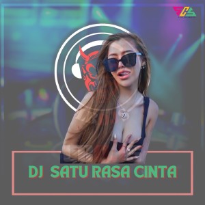 Dengarkan Dj Satu Rasa Cinta lagu dari LBDJS dengan lirik