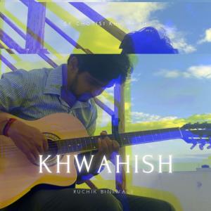 Album Khwahish from Ruchik Biniwale
