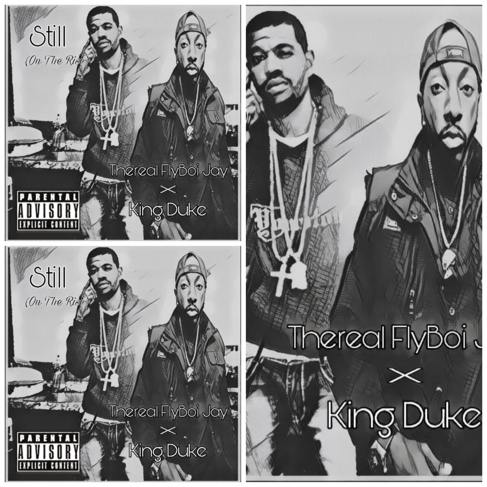 Still (On The Rise) (feat. King Duke) (Explicit)