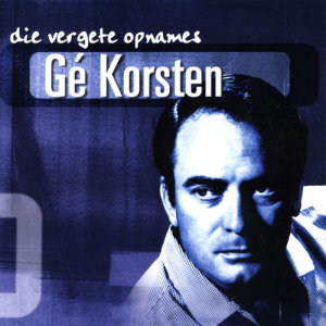 Gé Korsten的專輯Die Vergete Opnames Vol.1