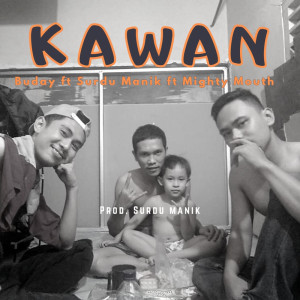 Listen to Kawan song with lyrics from Surdu Manik
