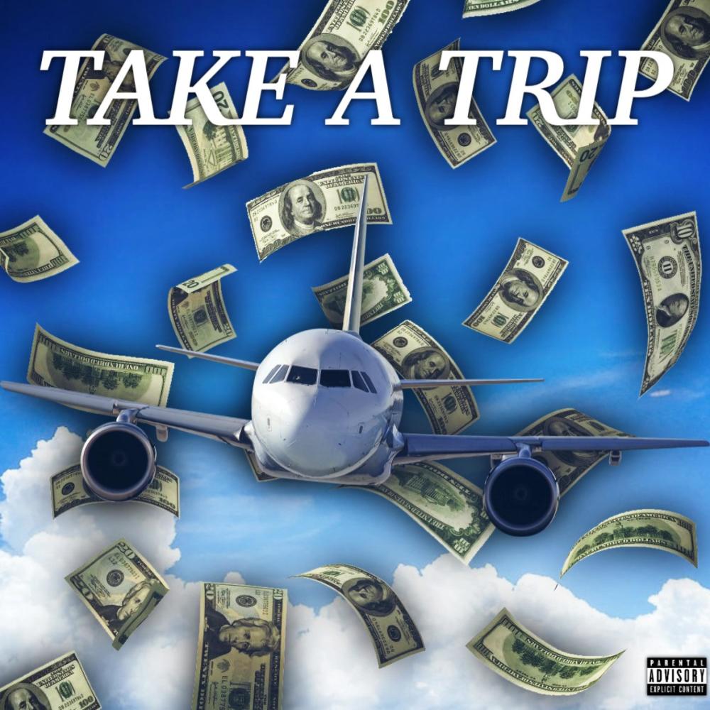 Take A Trip (feat. RayDub|Explicit)