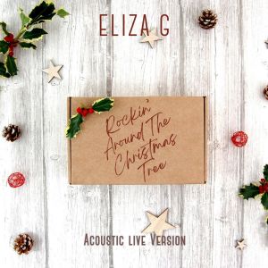 Eliza G的專輯Rockin' Around The Christmas Tree (Acoustic Live Version)
