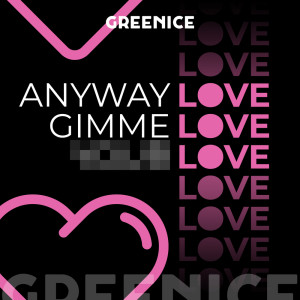 Album Gimme Love from Greenice