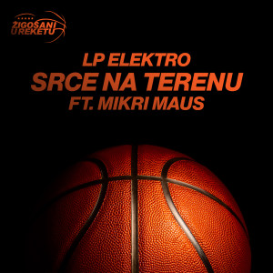 ดาวน์โหลดและฟังเพลง Srce Na Terenu พร้อมเนื้อเพลงจาก LP Elektro